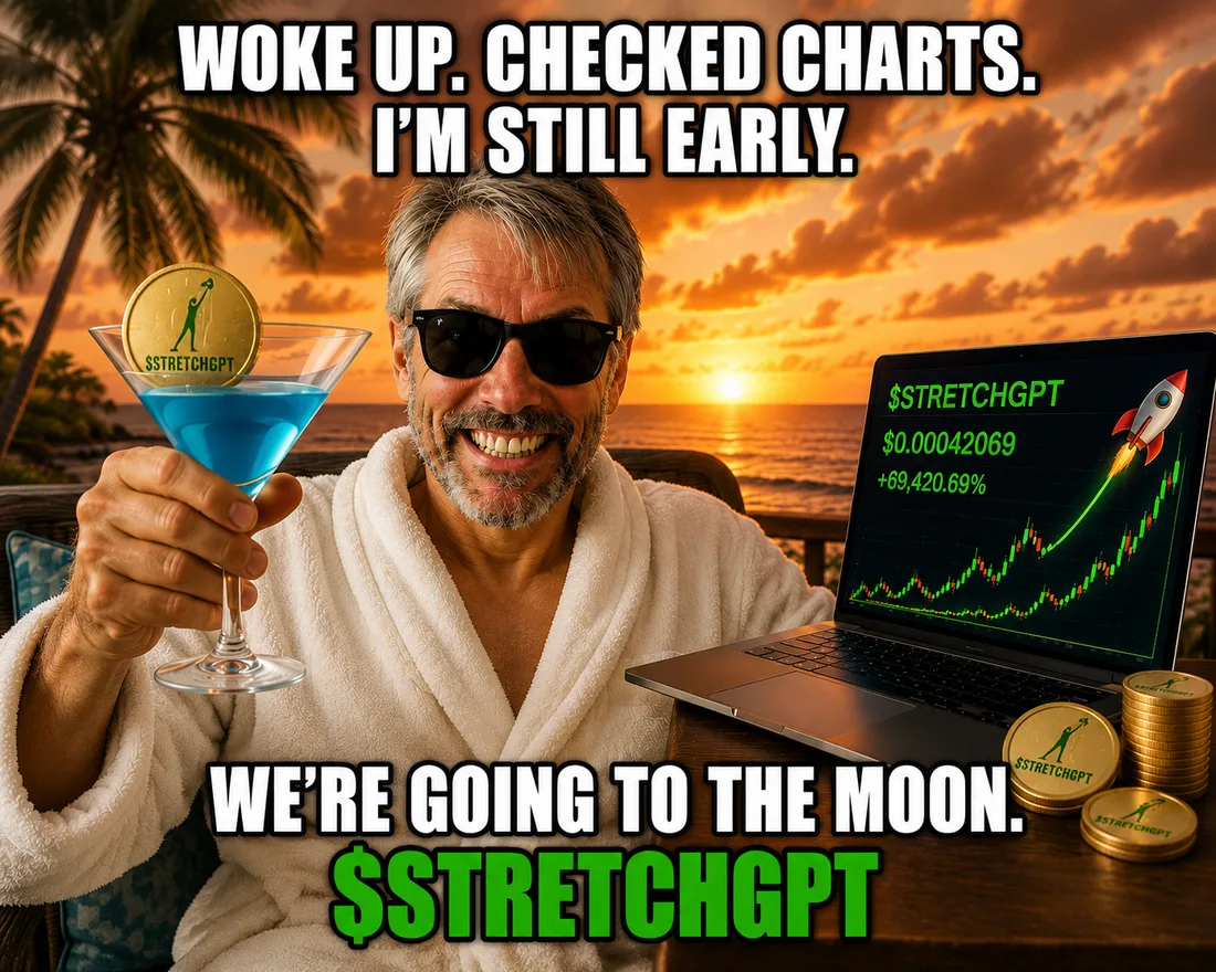 Woke up. Checked charts. I'm still early. We're going to the moon — $STRETCHGPT